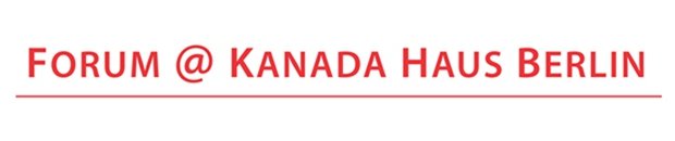 Announcement of the Forum @ Kanada Haus